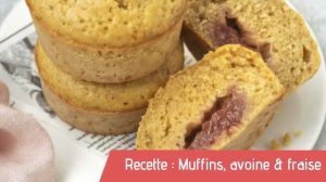 recette bio muffins avoine fraise bio