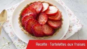 tartelettes fraises recette bio